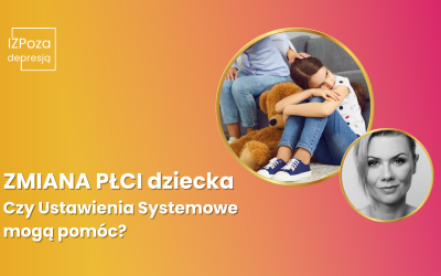 ZMIANA PŁCI u dziecka. Czy Ustawienia Systemowe mogą pomóc?